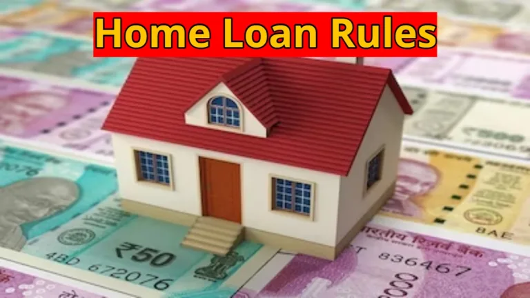 Home Loan Rules