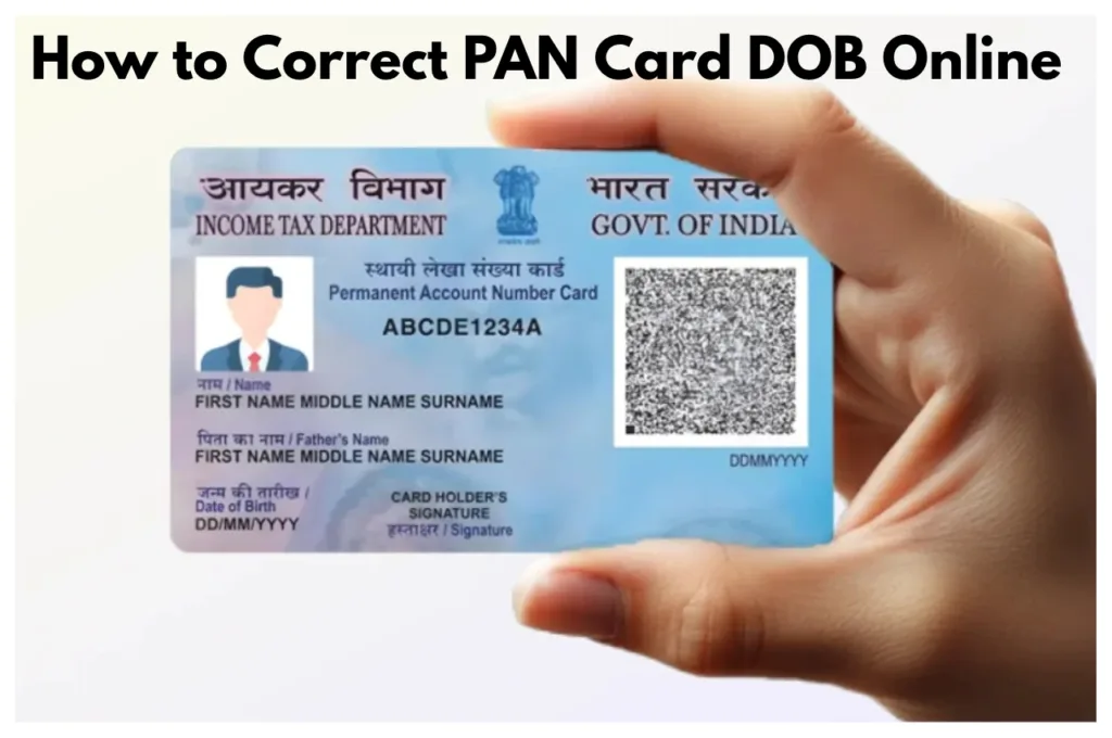 PAN Card Update – How to Correct PAN Card DOB Online to Buy Property in UP?