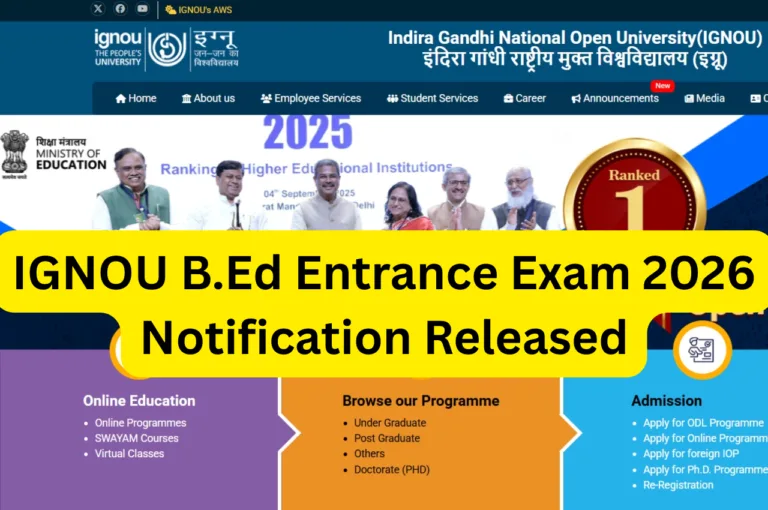 IGNOU B.Ed Entrance Exam 2026 Notification Released