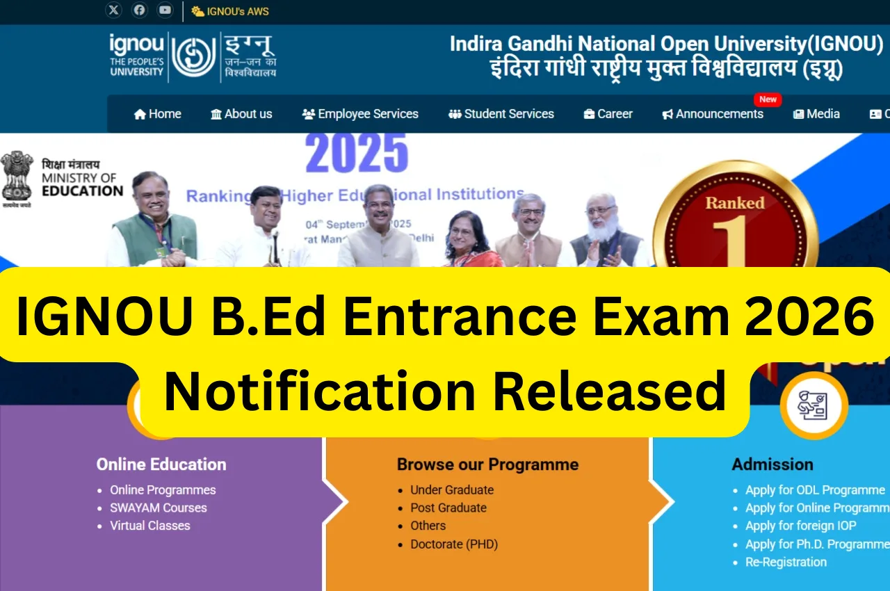 IGNOU B.Ed Entrance Exam 2026 Notification Released