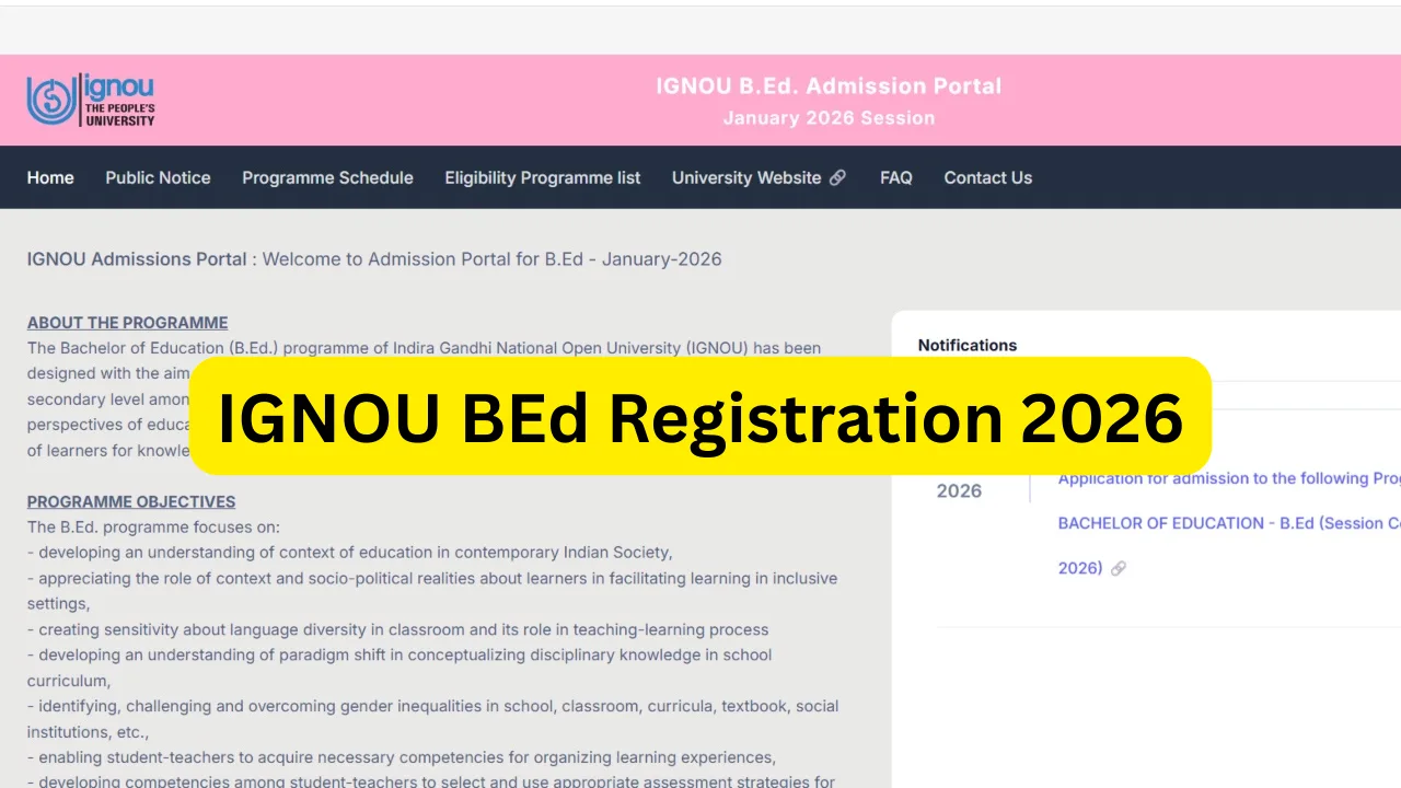 IGNOU BEd Registration 2026 – Apply Online Before 27 February ignou-bed.samarth.edu.in