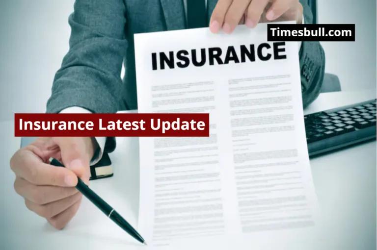 Insurance Latest Update