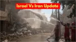Israel Vs Iran – Israel Launches Major Aerial Attack on Iran, Chaos Erupts
