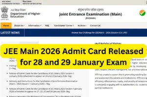 JEE Main 2026 Admit Card Released for 28 and 29 January Exam - jeemain.nta.nic.in in Education category