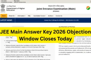 JEE Main Answer Key 2026 Objection Window Closes Today : Last Chance to Challenge Answers Official website jeemain.nta.nic.in in Education category