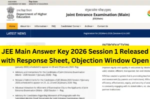 JEE Main Answer Key 2026 Session 1 Released with Response Sheet, Objection Window Open – Check Official Update at jeemain.nta.nic.in in Education category
