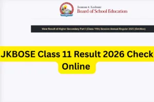 JKBOSE Class 11 Result 2026 Check Online – Official and Alternative Websites jkbose.jk.gov.in jkresults.nic.in results.indiaresults.com