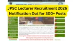 JPSC Lecturer Recruitment 2026 Notification Out for 300+ Posts