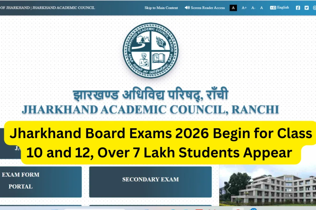 Jharkhand Board Exams 2026 Begin for Class 10 and 12, Over 7 Lakh Students Appear – Official Update at jac.jharkhand.gov.in