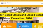 MP Board Class 5 and Class 8 Board Exams from 2026
