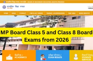 MP Board Class 5 and Class 8 Board Exams from 2026 : Big Education Reform Update Official website mpbse.nic.in in Education category