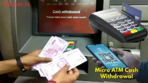 Micro ATM Cash Withdrawal: Use Aadhaar Card to Withdraw Money Instantly, Detail Inside in Business category