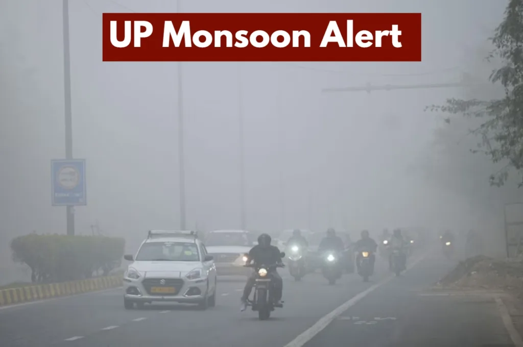 Monsoon Alert – Weather to Worse in These UP Districts, Dense Fog to Engulf