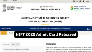NIFT 2026 Admit Card Released -Get Direct Link Here to Download Hall Ticket PDF in Education category