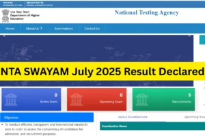 NTA SWAYAM July 2025 Result Declared : Check Your Scorecard Online at exams nta.nic.in in Education category
