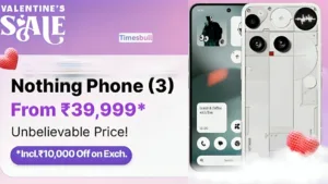 Nothing Phone 3 Available at Unbelievable Price in Flipkart Valentine’s Sale- Huge ₹55,000 Discount & More Offers Inside in Gadgets category