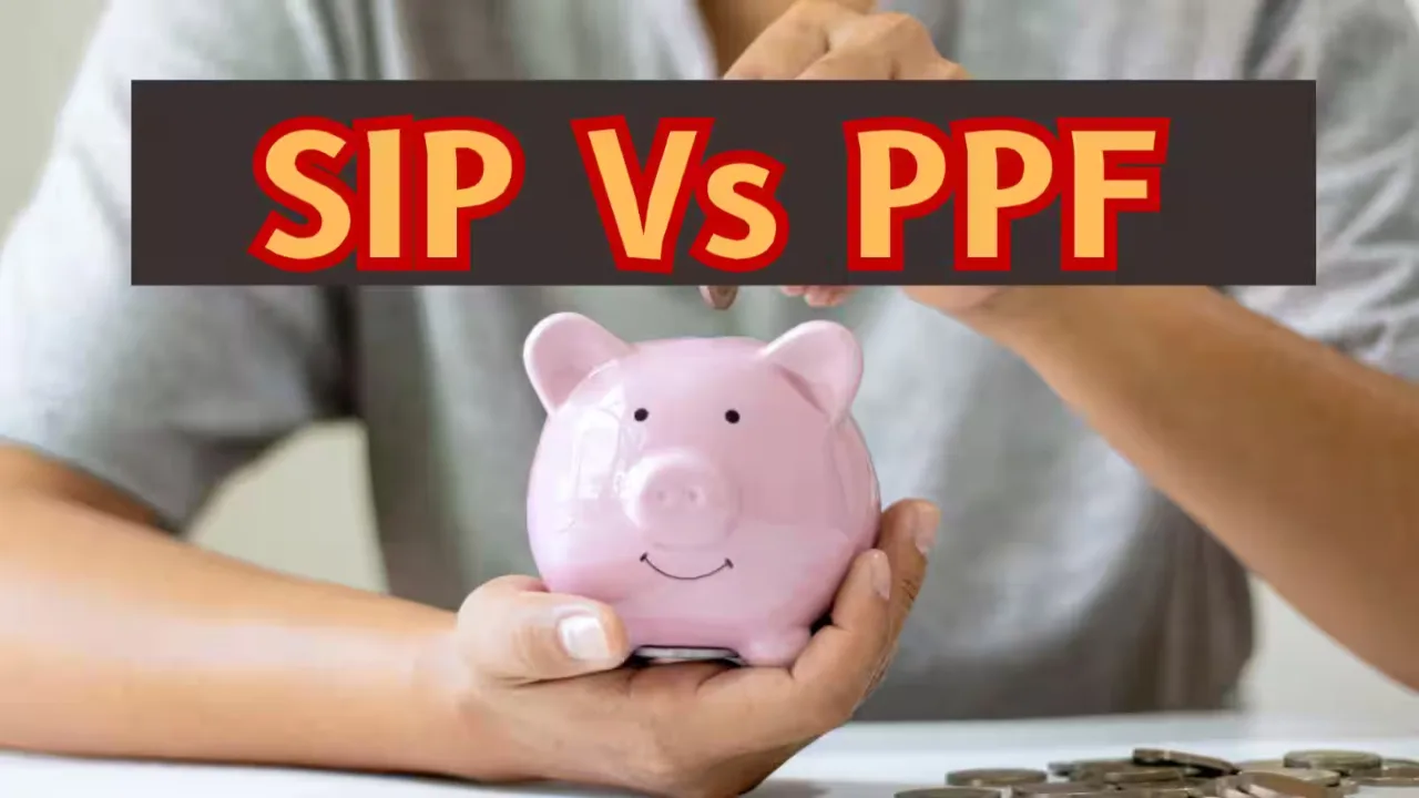 PPF vs SIP