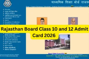Rajasthan Board Class 10 and 12 Admit Card 2026 : Released for February Exams rajeduboard.rajasthan.gov.in