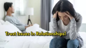 Are Trust Issues and Fear Creating Distance in Your Relationship? Learn How to Overcome Relationship Anxiety in India category