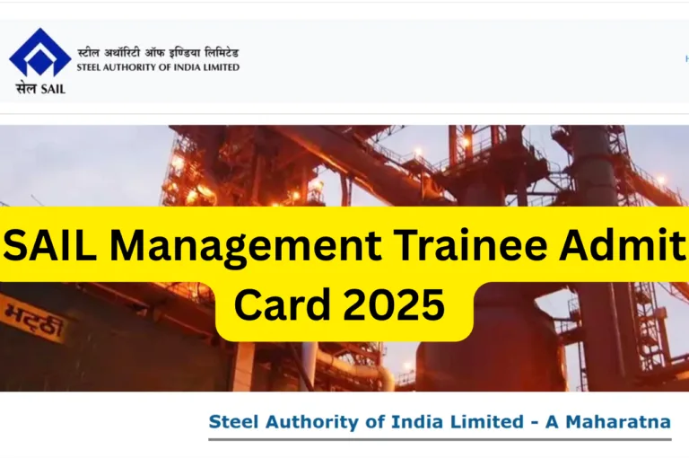 SAIL Management Trainee Admit Card 2025