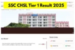 SSC CHSL Tier 1 Result 2025 – How to Download Scorecard? Direct Link at ssc.gov.in