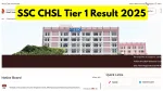 SSC CHSL Tier 1 Result 2025 Announced Soon – Steps to Downalod Scorecard at ssc.gov.in