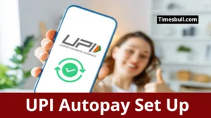 What is UPI AutoPay and How to Set Up? Know in Detail Everything in Business category