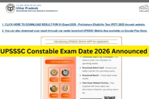 UPSSSC Constable Exam Date 2026 Announced – Physical Test from 22 February upsssc.gov.in