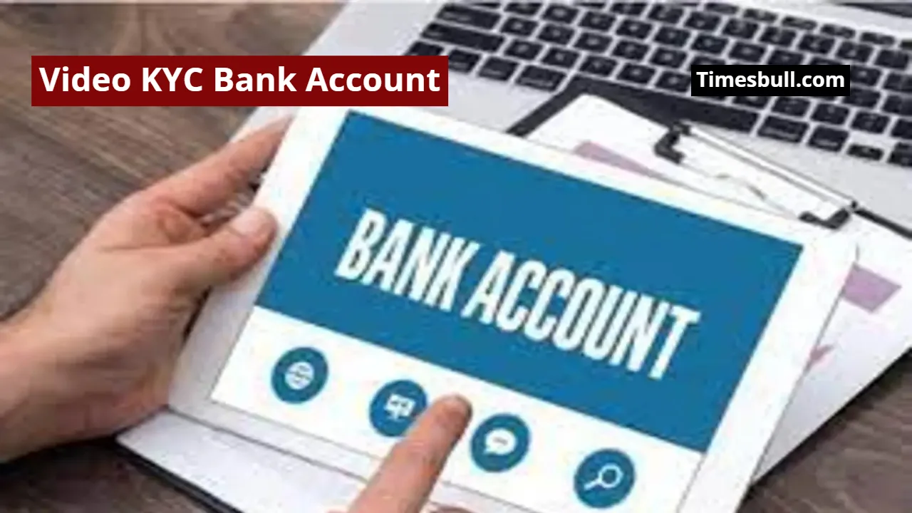 Video KYC Bank Account