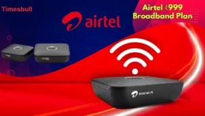 Airtel ₹999 Broadband Plan: Get 100Mbps Internet, Netflix, Prime Video & Adobe Benefits in Gadgets category