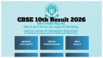 CBSE 10th Result 2026 – How to Check Scorecards via DigiLocker & cbse.gov.in