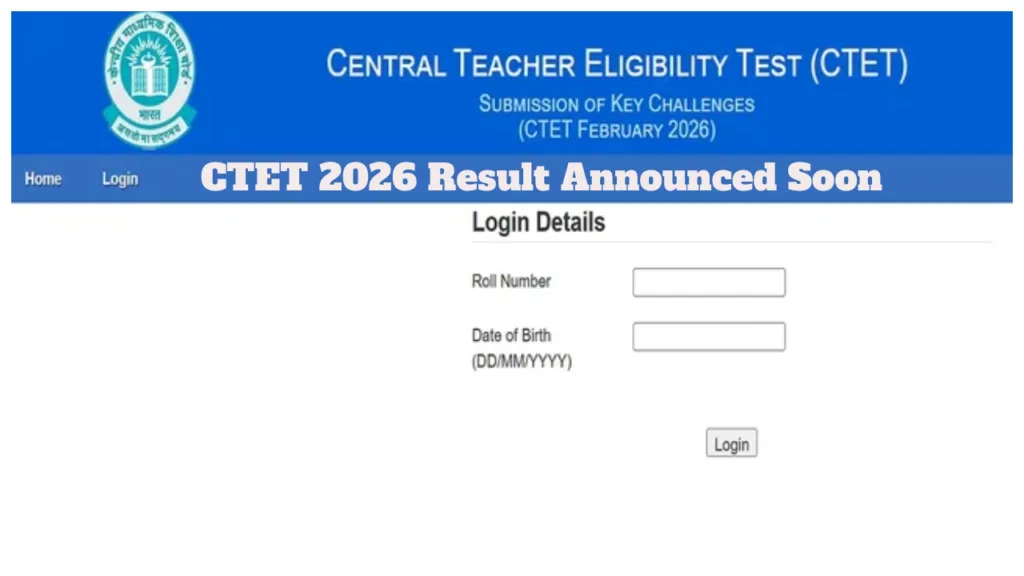 CTET Feb Result 2026 Announced March 19? How to Check Score at ctet.nic.in