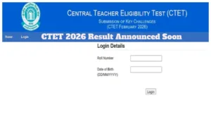 CTET Result 2026 – Last Date to Submit Objections is March 15, Result Announced by March End at ctet.nic.in!