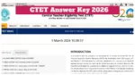 CTET Answer Key 2026 Announced This Week? Download Provisional Key at ctet.nic.in