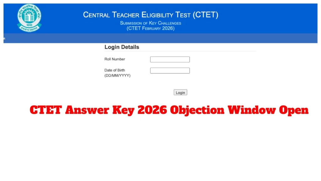 CTET Answer Key 2026 – How to Raise Objections at ctet.nic.in Before March 15