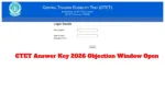 CTET Answer Key 2026 – How to Raise Objections at ctet.nic.in Before March 15