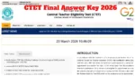 CTET Final Answer Key 2026 – How to Download Key by Registration ID & Password, Check Steps