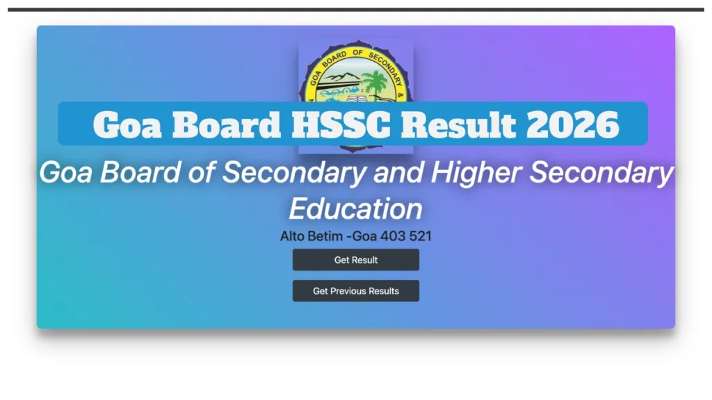 Goa HSSC Result 2026 – How to Check GBSHSE Class 12 Score Via Mobile & Digilocker