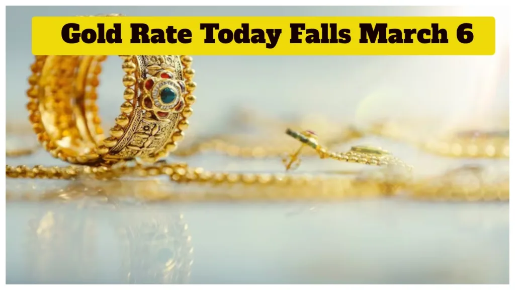 Gold Rate Today Falls March 6 – Gold Drops 8000 & Silver Down ₹26,500 in 3 Days