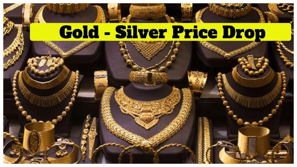 Gold – Silver Price Drop – Prices Falls FromPeaks; Check 22K & 24K Rates in Your City