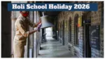Holi School Holiday 2026 -Is Holi on March 3 or 4? Check  State-wise Complete List