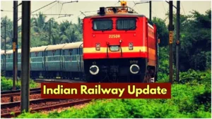 Indian Railway Update