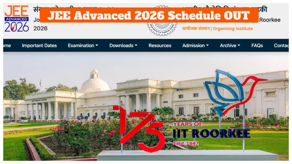 JEE Advanced 2026 Schedule Declared – IIT Roorkee to Conduct Exam on May 17; Check Updates at jeeadv.ac.in