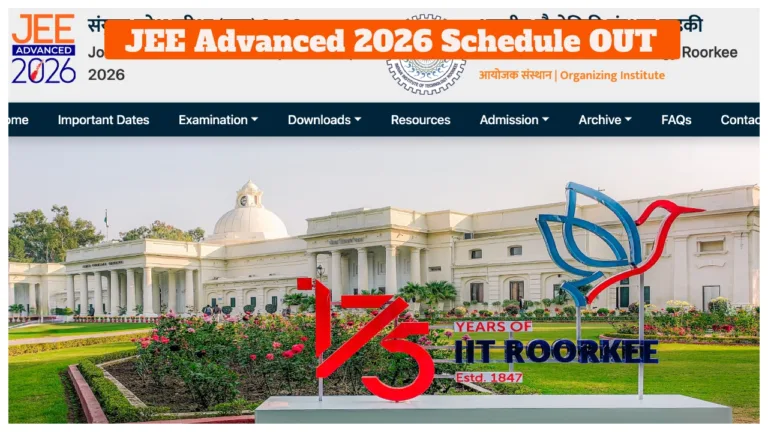 JEE Advanced 2026 Schedule Declared – IIT Roorkee to Conduct Exam on May 17; Check Updates at jeeadv.ac.in