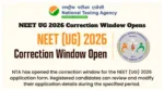 NEET UG 2026 – Correction Window Opens, Direct Link to Edit NTA Application at neet.nta.nic.in