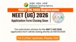 NEET UG 2026 Registration – Apply March 8 by 9 PM at neet.nta.nic.in