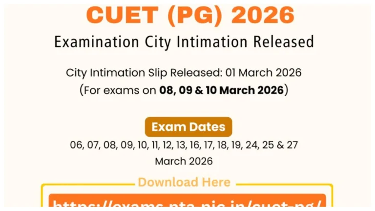 CUET PG 2026 City Slip OUT – Download Link for March 16–27 Exams at exams.nta.nic.in