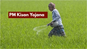 PM Kisan Yojana