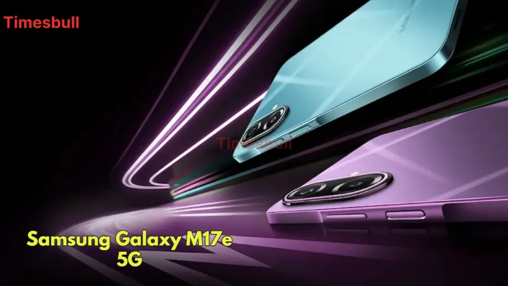 New Samsung Galaxy M17e 5G India Launch: Big 6000mAh Battery and 6 Years of Updates Confirmed, Check Price