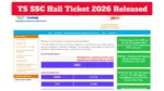 TS SSC Hall Ticket 2026 Released – Download Class 10 Admit Card via WhatsApp & bse.telangana.gov.in